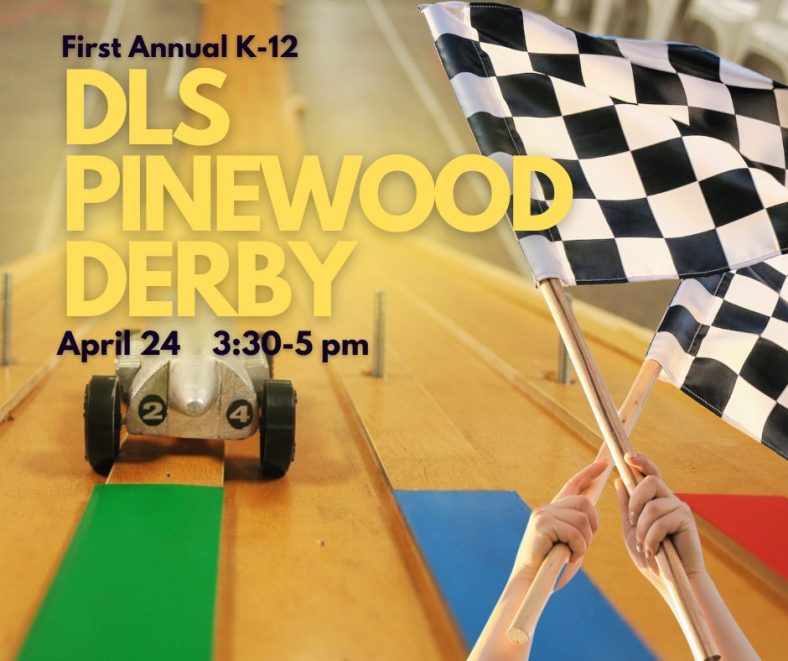 Pinewood Derby April 24, 3:30-5 pm